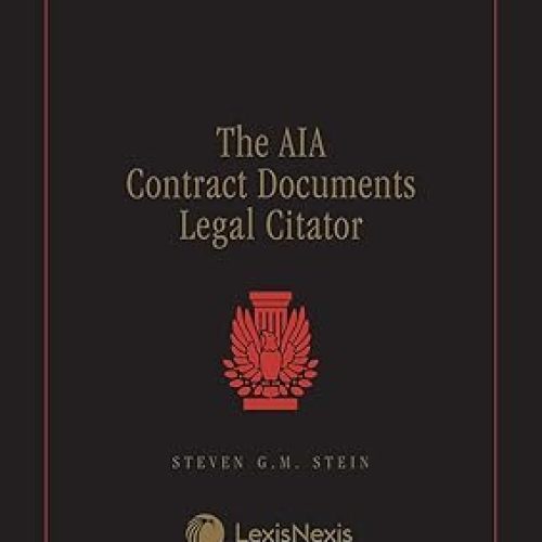 The AIA Contract Documents Legal Citator 2026 Edition