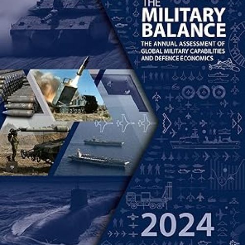 The Military Balance 2024 1st Edition