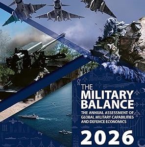 The Military Balance 2026 1st Edition